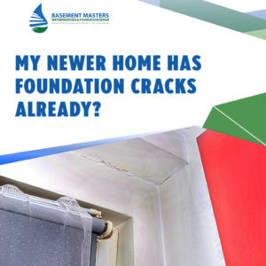 My-Newer-Home-Has-Foundation-Cracks-Already